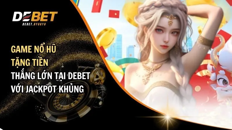 game nổ hũ tặng tiền