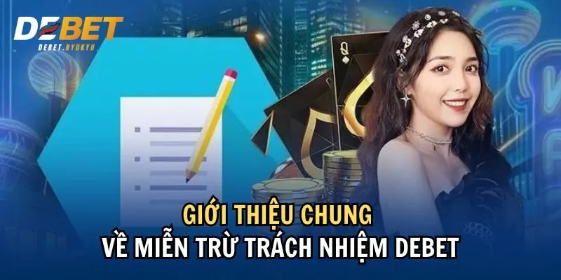 Giới thiệu chung về miễn trừ trách nhiệm Debet