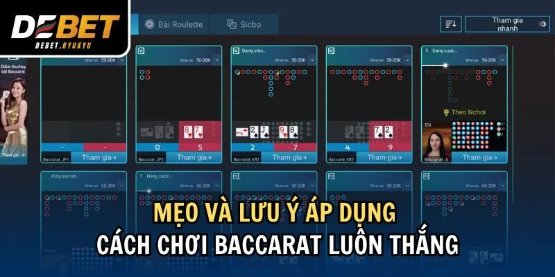 Mẹo và lưu ý áp dụng cách chơi Baccarat luôn thắng