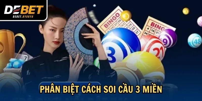 Phân biệt cách soi cầu 3 miền