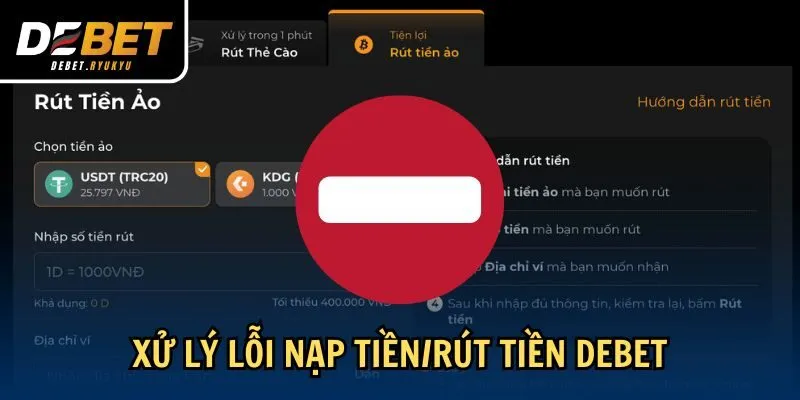 Xử lý lỗi nạp tiền/rút tiền Debet